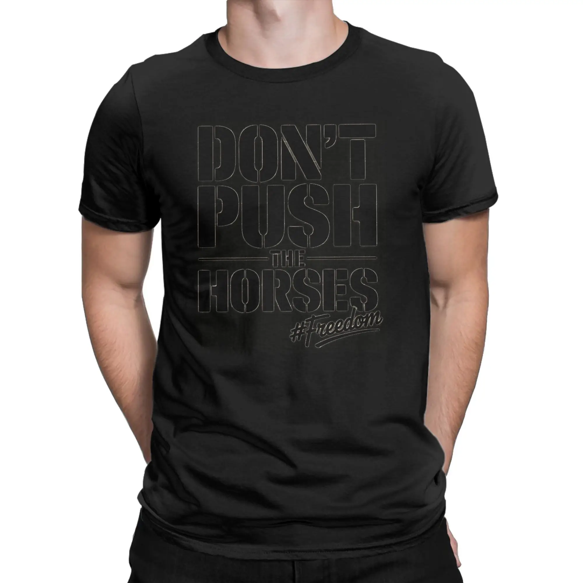 Oversized T-Shirt Don’t Push The Horses Funny Quote Cotton T-Shirts  Hipster Tshirt for Men's Beach Y2K Funny Short Sleeve Tees