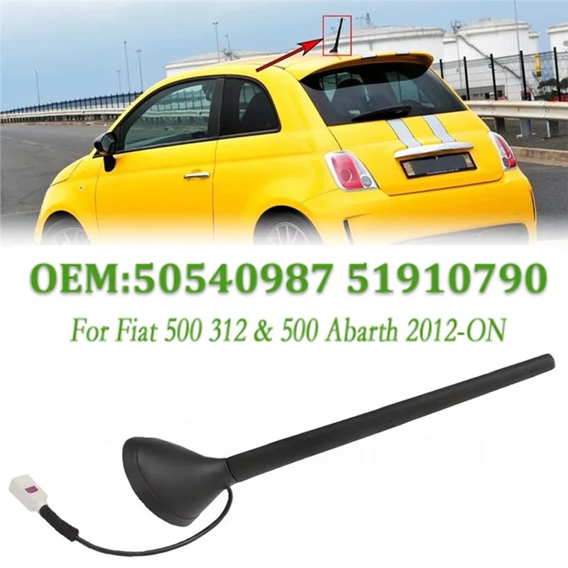 Super Sale New for Fiat 500 312 & 500 Abarth 2012-Now Car Roof Aerial Antenna Base with Mast Accessories 51910790 52019353 50540