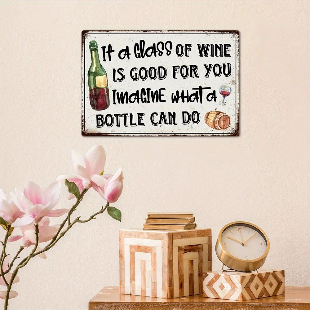 Encantadora Letrero Metálico Vintage con la Frase 'Si un vaso de vino es bueno para ti, imagina lo que puede hacer una botella', Arte de Pared Perfecto para el Hogar