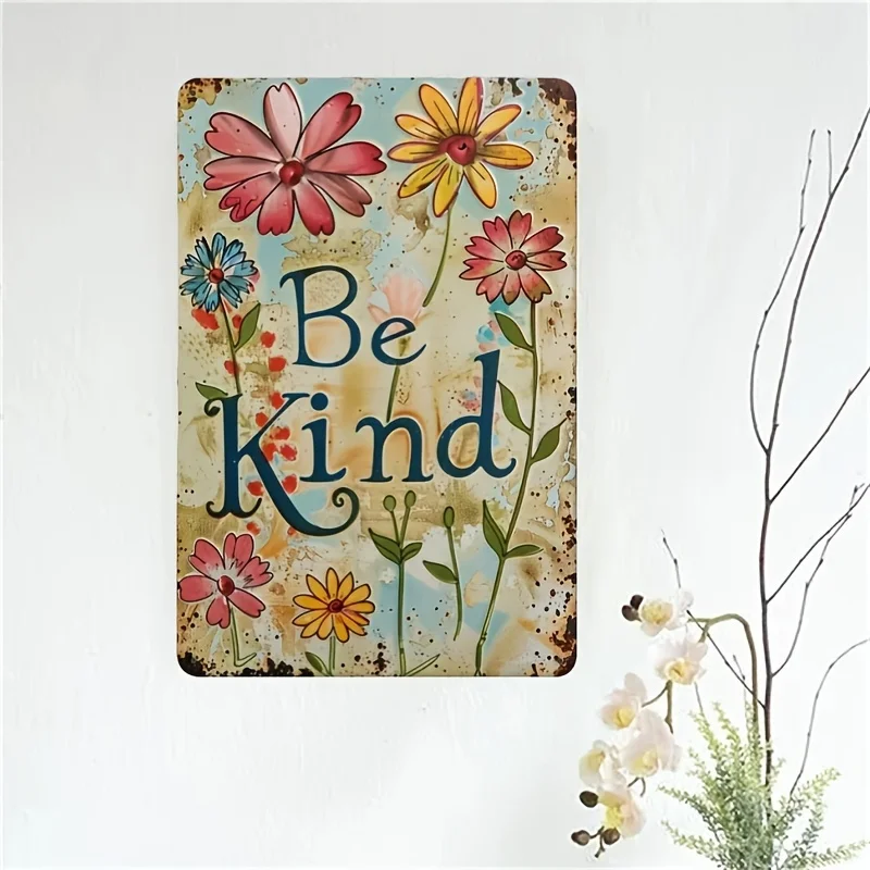 Be Kind Vintage Floral Metal Wall SignInspirational Decor,Rustic Distressed Finish for Home Living Room Classroom,No Electricity
