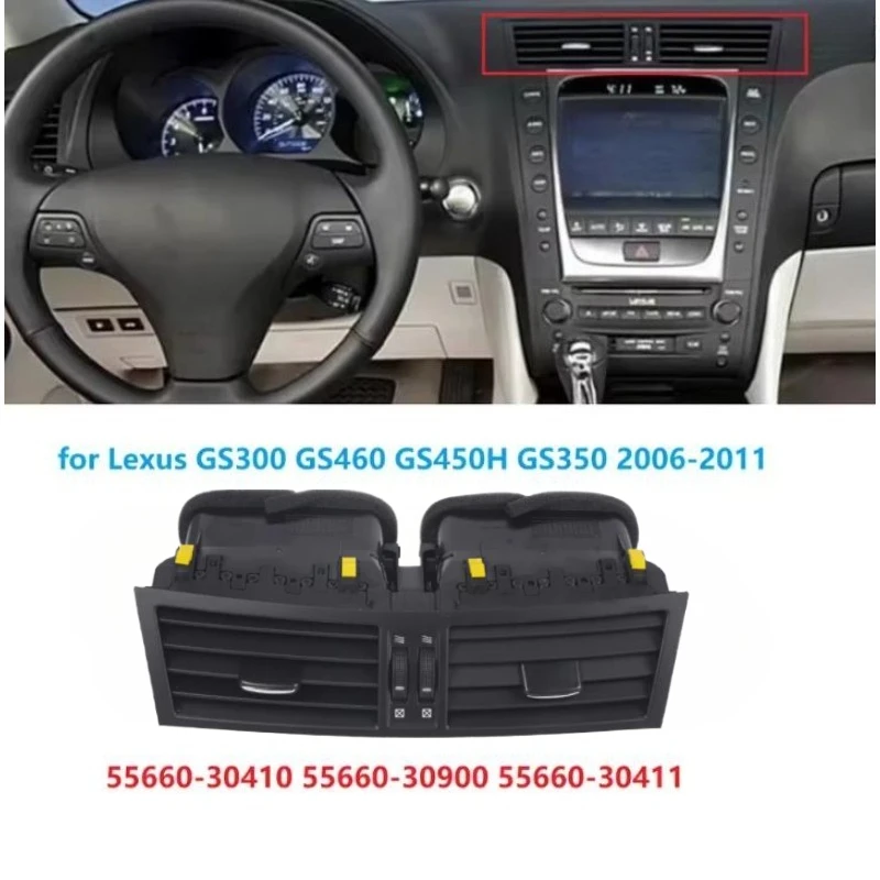 

New Center Dash AC Vent 55660-30410 55660-30900 For Lexus GS430 GS450H GS350 2006-2011 Middle Air Conditioner Outlet 55660-30411