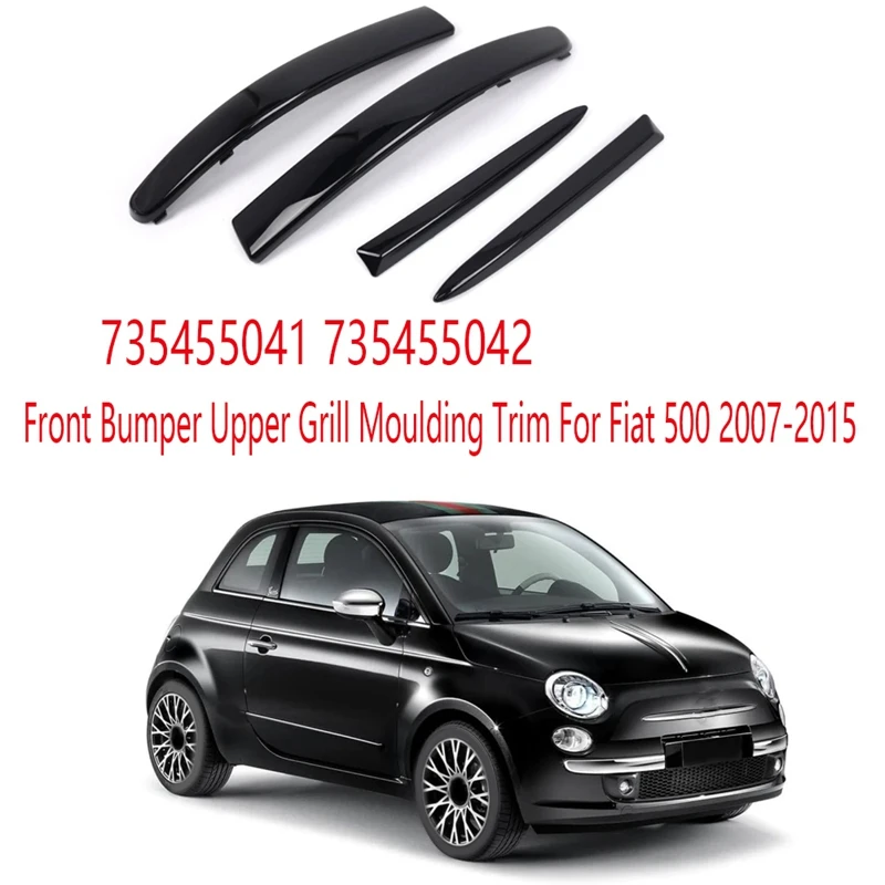 4PCS Front Bumper Upper Grill Moulding Trim For Fiat 500 2007-2015 735455041 735455042 735455056 735455057 Spare Parts