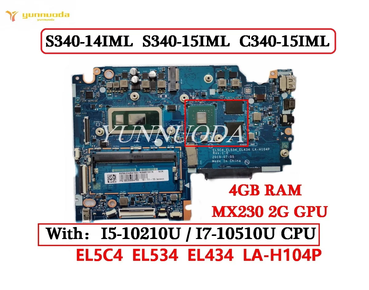 

LA-H104P For Lenovo S340-14IML S340-15IML C340-15IML Laptop Motherboard With I5-10210U I7-10510U CPU 4GB RAM MX230 2G GPU Tested