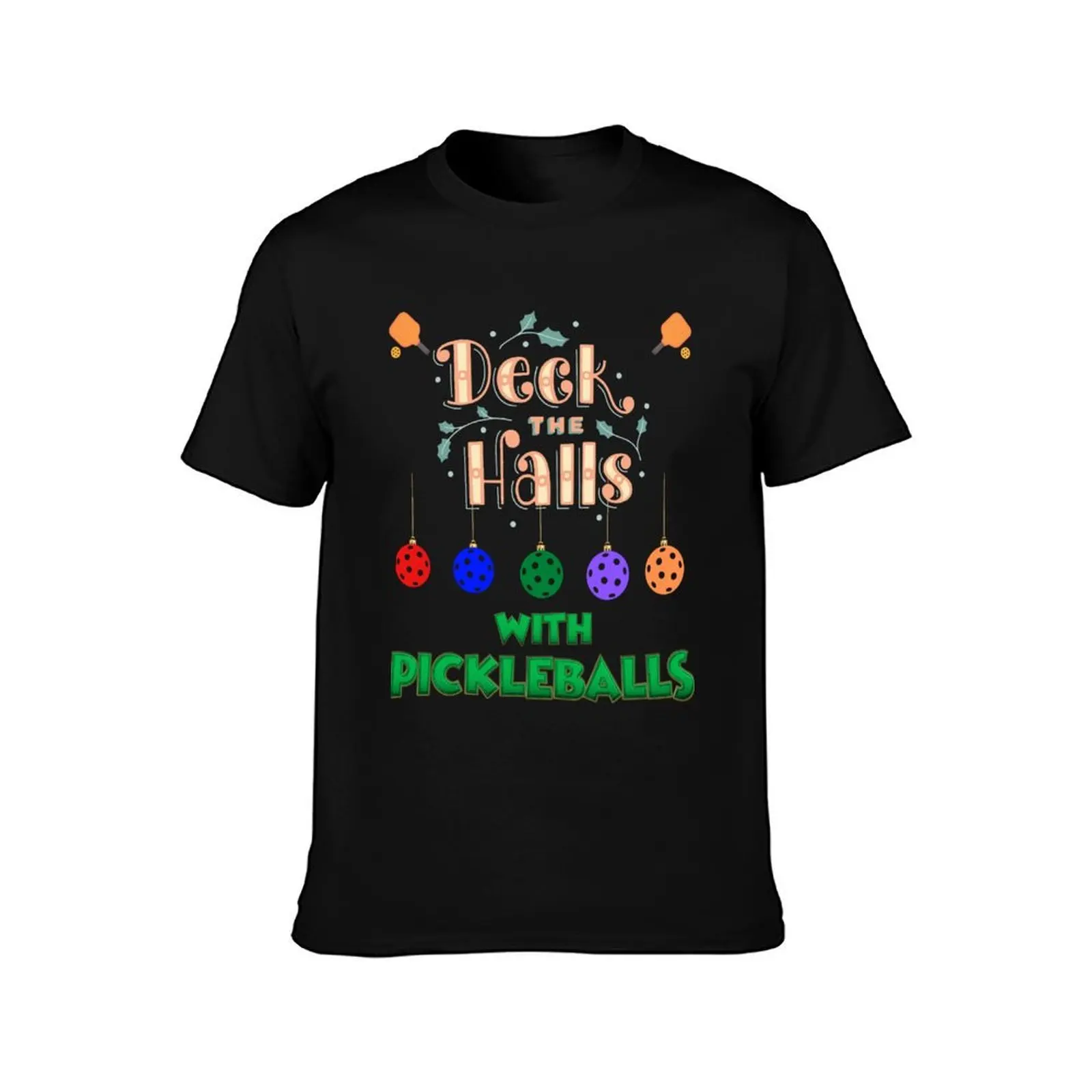 Deck The Halls With Pickleballs, Pickleball, Pickleball Player, Pickleball Christmas, Pickleball Paddle, funny picklebal T-Shirt