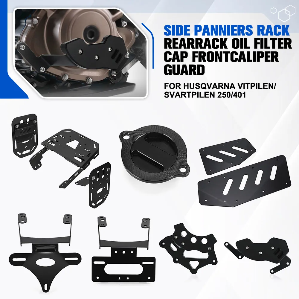 

For Husqvarna Vitpilen/Svartpilen 250/401 Motorcycle Accessories Side Panniers Rack Rear Rack Oil Filter Cap Front Caliper Guard