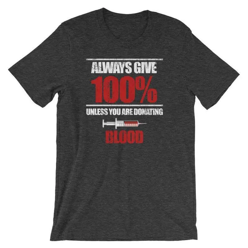 The Official Give 100 Unless You'Re Donating Blood Funny T Shirt