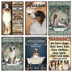 Australian pastore Dog Series I Am Your Friend Dog Metal Tin Sign, regalo da parete per gli amanti dei cani a casa grazie dando decorazioni natalizie