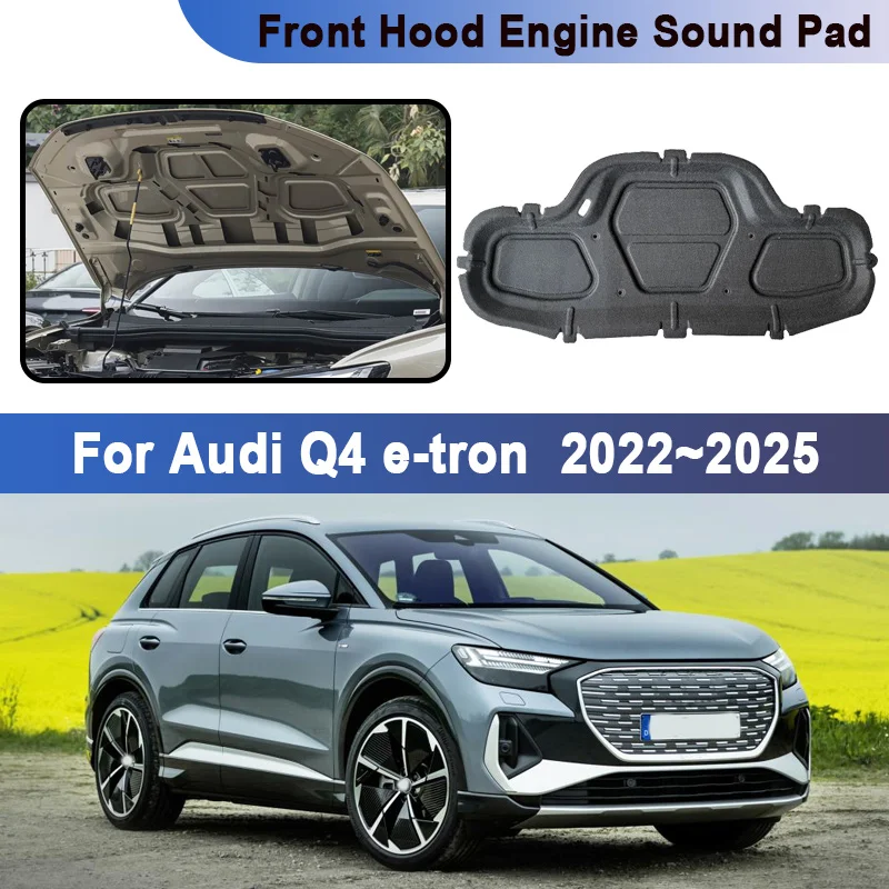 For Audi Q4 e-tron 2022 2023 2024 2025 Engine Hood Sound Absorption Pad Thermal Insulation Pad Front Hood Cover Car Accessories