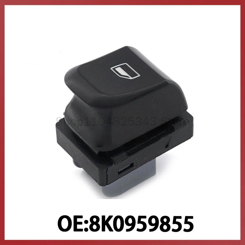 

8K0959855 For Audi A4A5Q5 Car Glass Regulator Switch Power Window Adjustment Single Switch