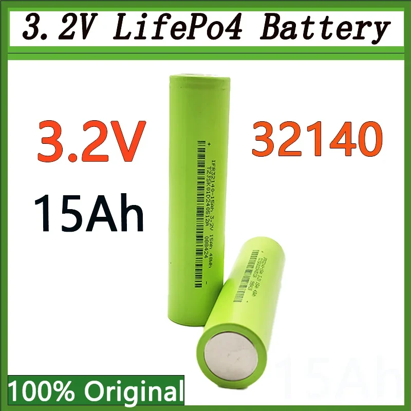 100% Original New 32140 3.2V 15Ah LiFePo4 Battery for EV E-Tricycle Ebike Emotorcycle Battery Pack Scooter Outdoor Power Suppl