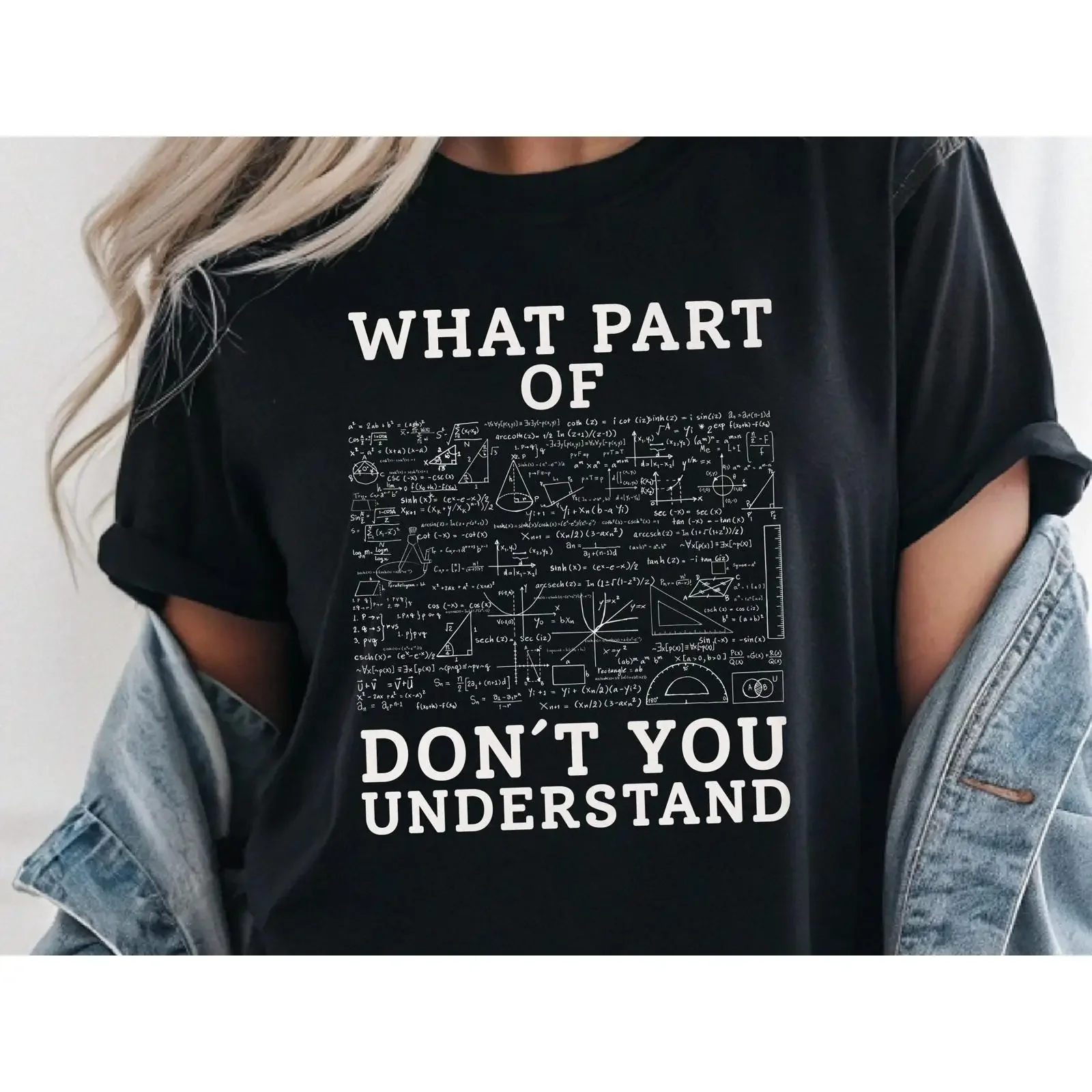 What Part of Math Equations Don't You Understand T Shirt Funny Teacher Cotton for Algebra Calculus STEM Nerds vintage Washed