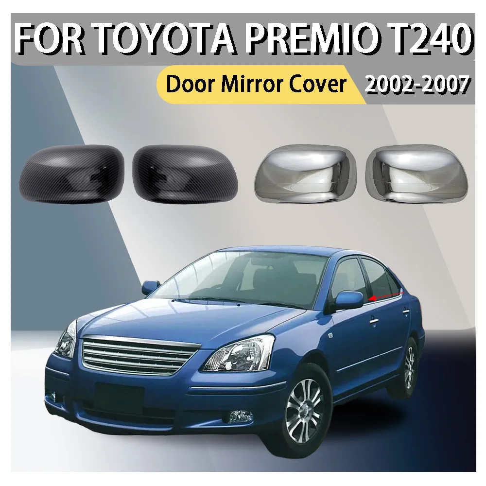 Car upgrade Carbon Rearview Accessories Door Mirror Cover Trim For Toyota Premio T240 2002 2003 2004 2005 2006 2007 Car Upgrade