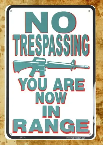 No trespassing you are now in range tin metal sign metal yard signs