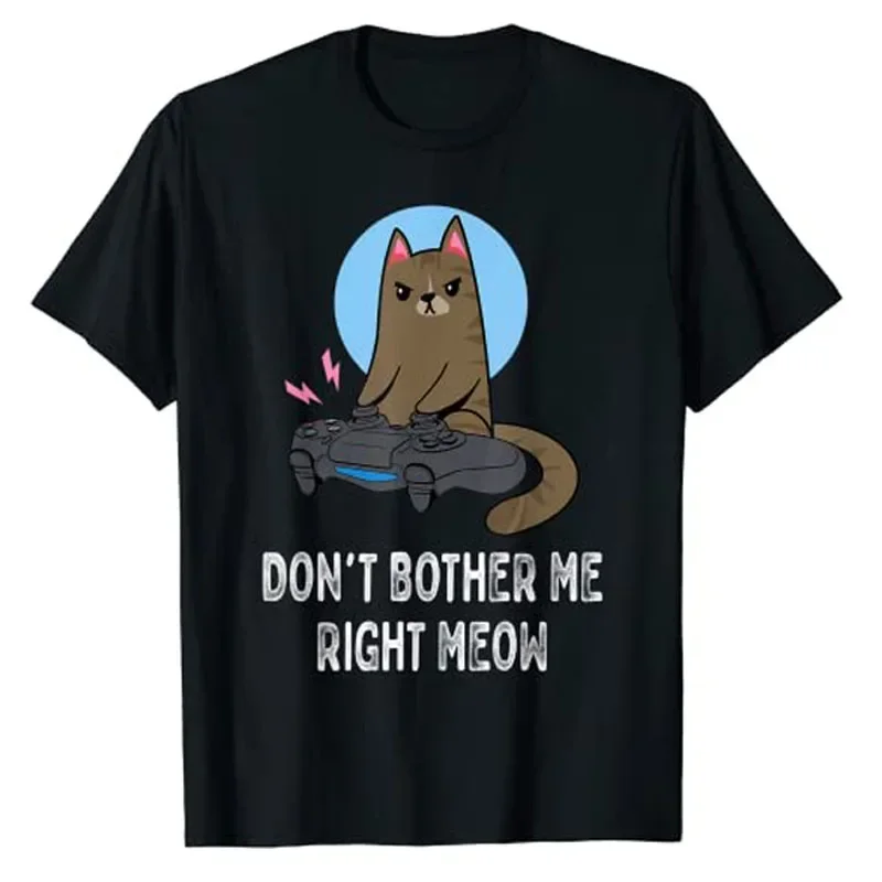 

Don't Bother Me Right Meow - Funny Video Gamer & Cat Lover T-Shirt Short Sleeve Cute Game Lover Graphic Tee Tops Novelty Gifts