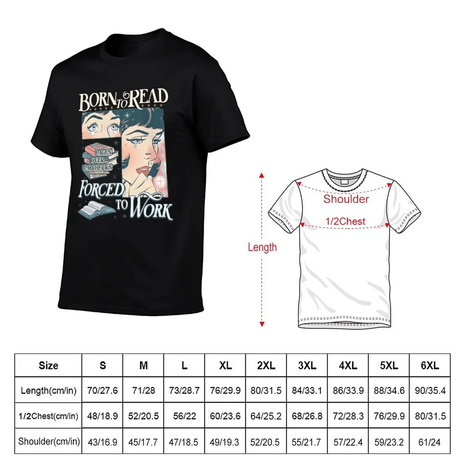 Born To Read Forced To Work Bookworm Librarian Bookish T-Shirt anime clothes graphic t shirt vintage anime tshirt mens clothing