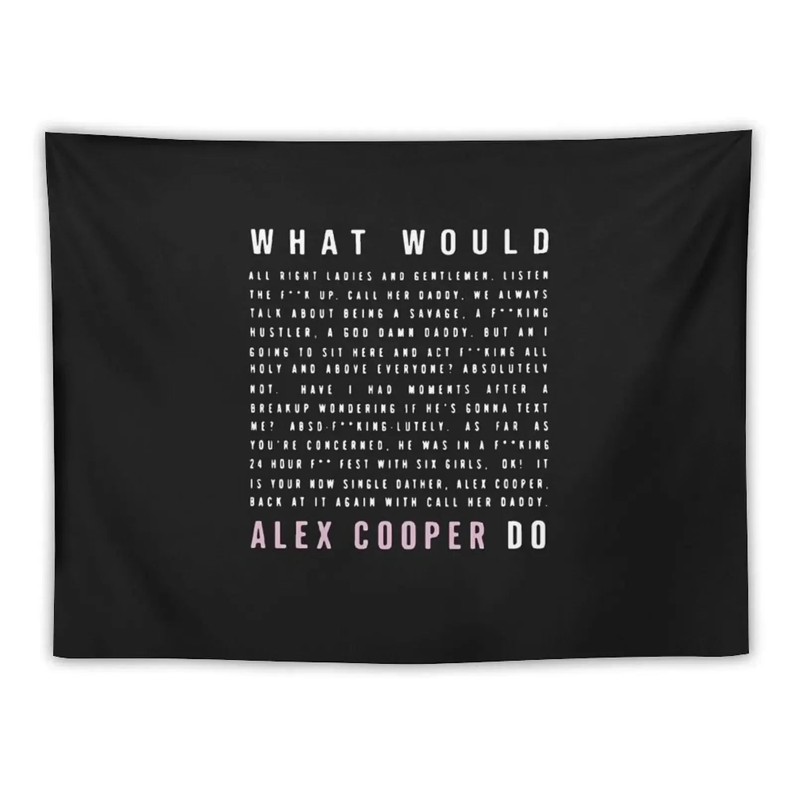 What Would Alex Cooper Do Tapestry Japanese Room Decor Aesthetic Home Decor Wall Coverings Tapestry