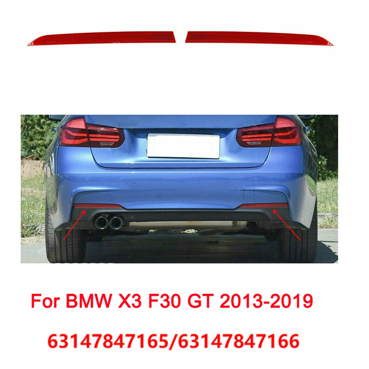 

For BMW X3 F30 GT 2013 2014 2015 2016 2017 2018 2019 Trunk Bumper Side Light Reflector 63147847165 63147847166