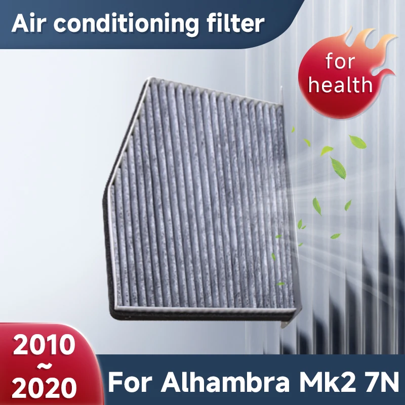 

Activated Carbon Air Conditioner Filters Car For SEAT Alhambra Mk2 7N Volkswagen Sharan 2010~2020 Filters Accessories 1K1819653A