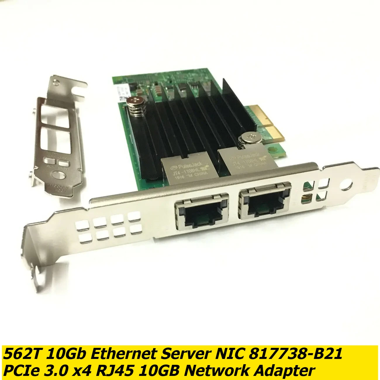 PCIe 3.0 X4 10Gb RJ45 Server Network Card Model 562T PN 817738-B21 10GB NIC
