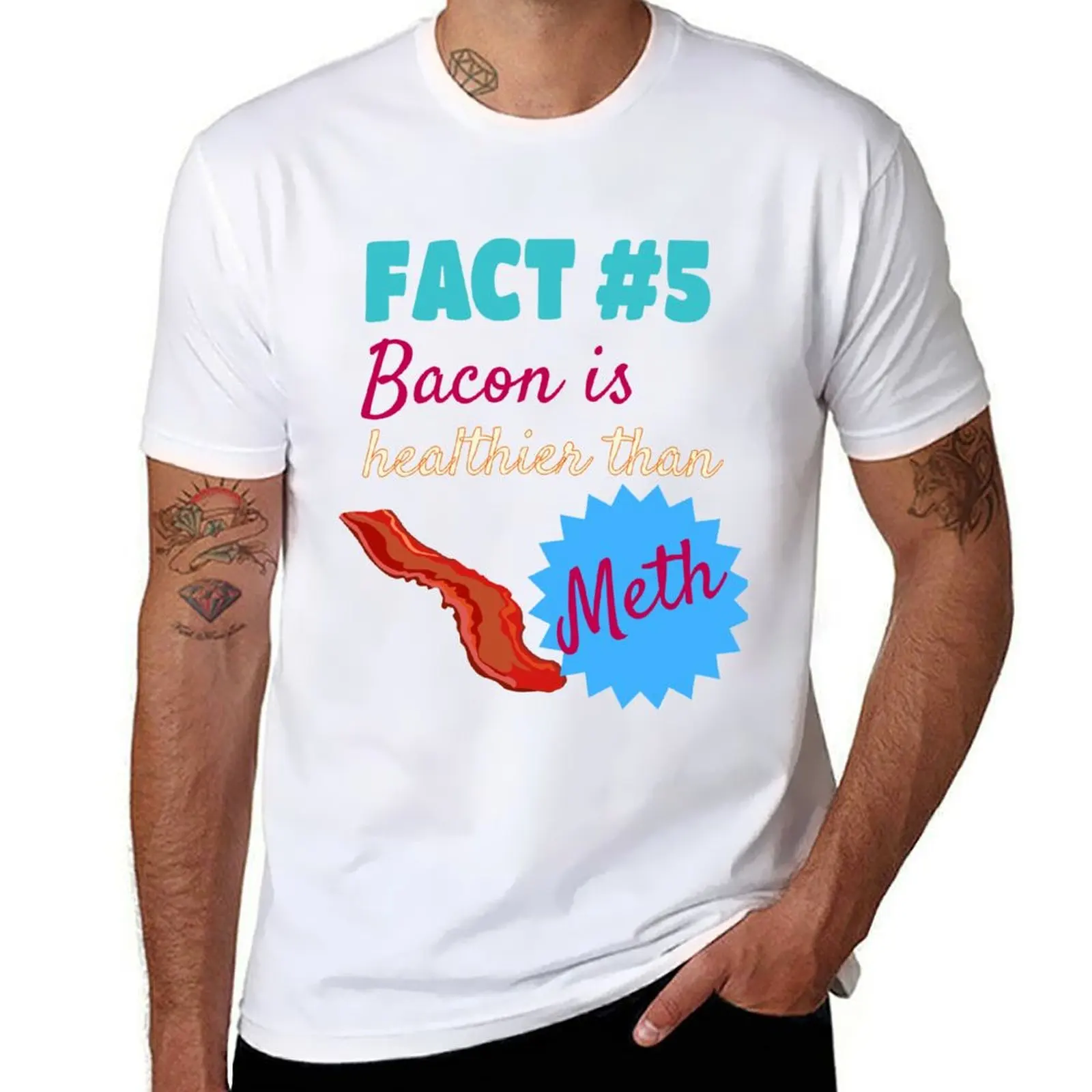 Funny Its Healthier Than Meth Bacon Lover Image Sayings Decal Fat Helps T-Shirt Funny t-shirt sweat slim fit t shirts for men