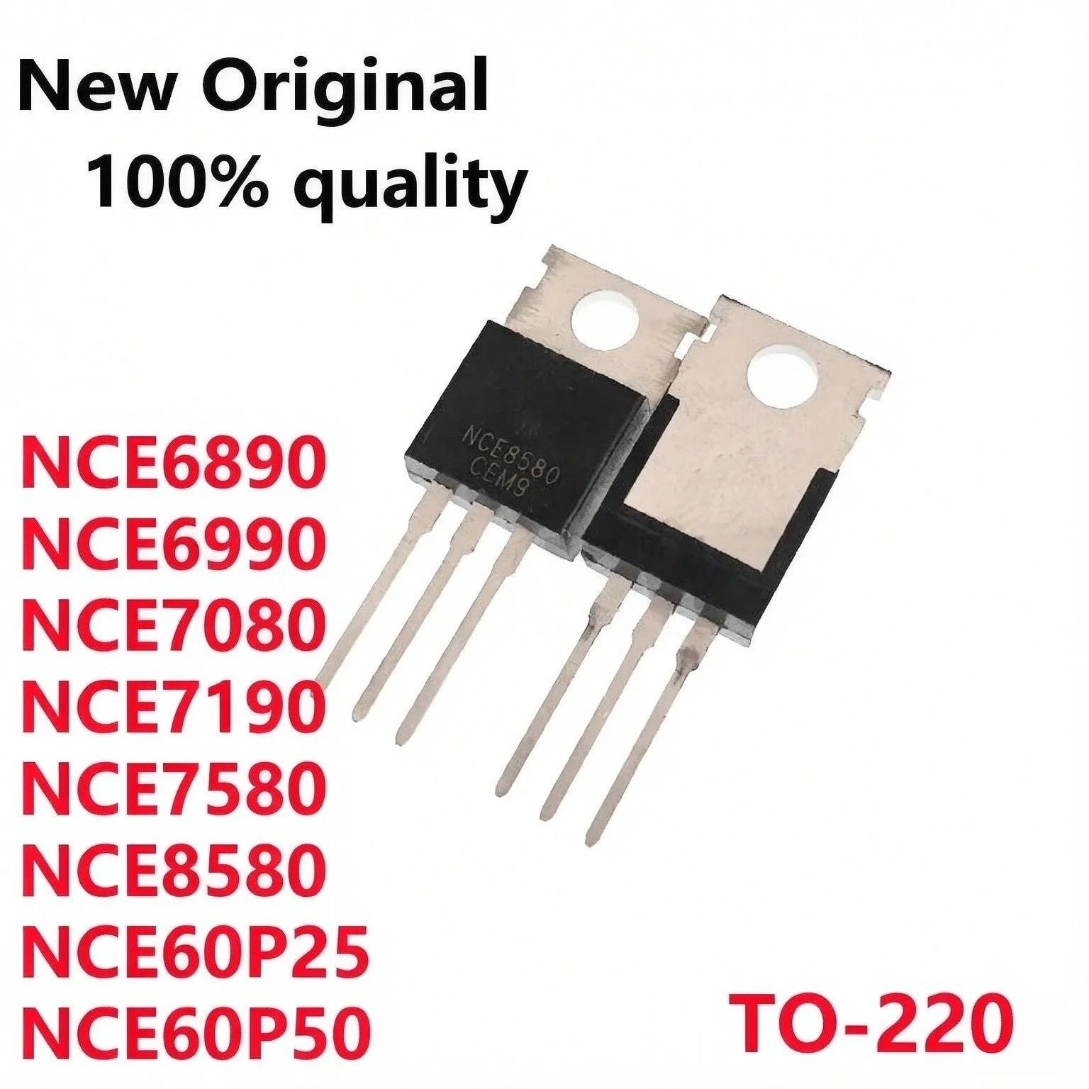(10piece) New Original NCE60P25 NCE60P50 NCE6890 NCE6990 NCE7080 NCE7190 NCE7580 NCE8580 TO-220 In Stock