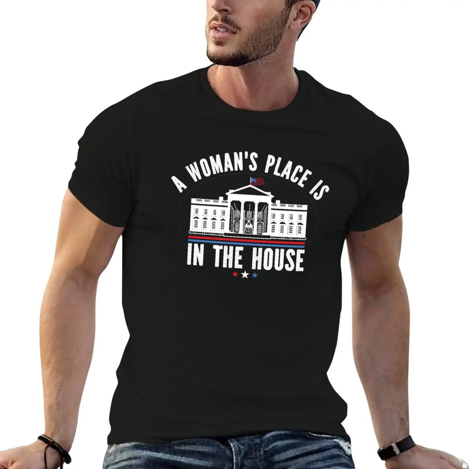 

A Woman's Place is in the House, 'White House' T-Shirt man t shirts high quality luxury brand t shirt man casual T-Shirt