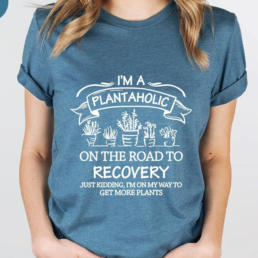 Plantaholic T Shirt Plant Lover Love Funny Gardener Cute Vegan House Plants Botanical