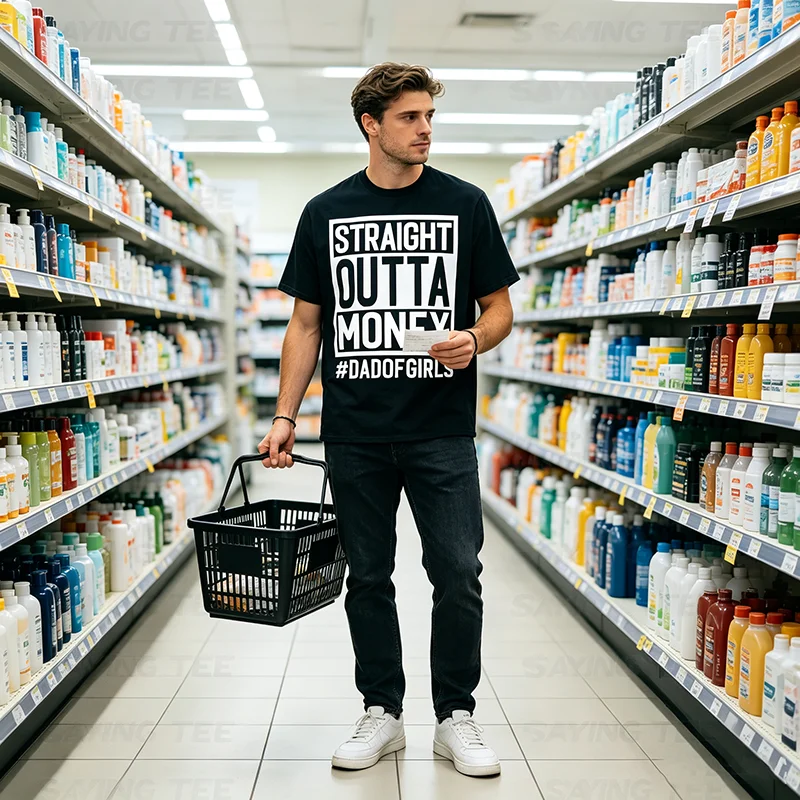 Straight Outta Money, Dad of Girls and Girl Dads, Broke Dads T-Shirt Y2k Personality Herrenmode-Spruch-T-Shirt aus weicher Baumwolle – Detail 5