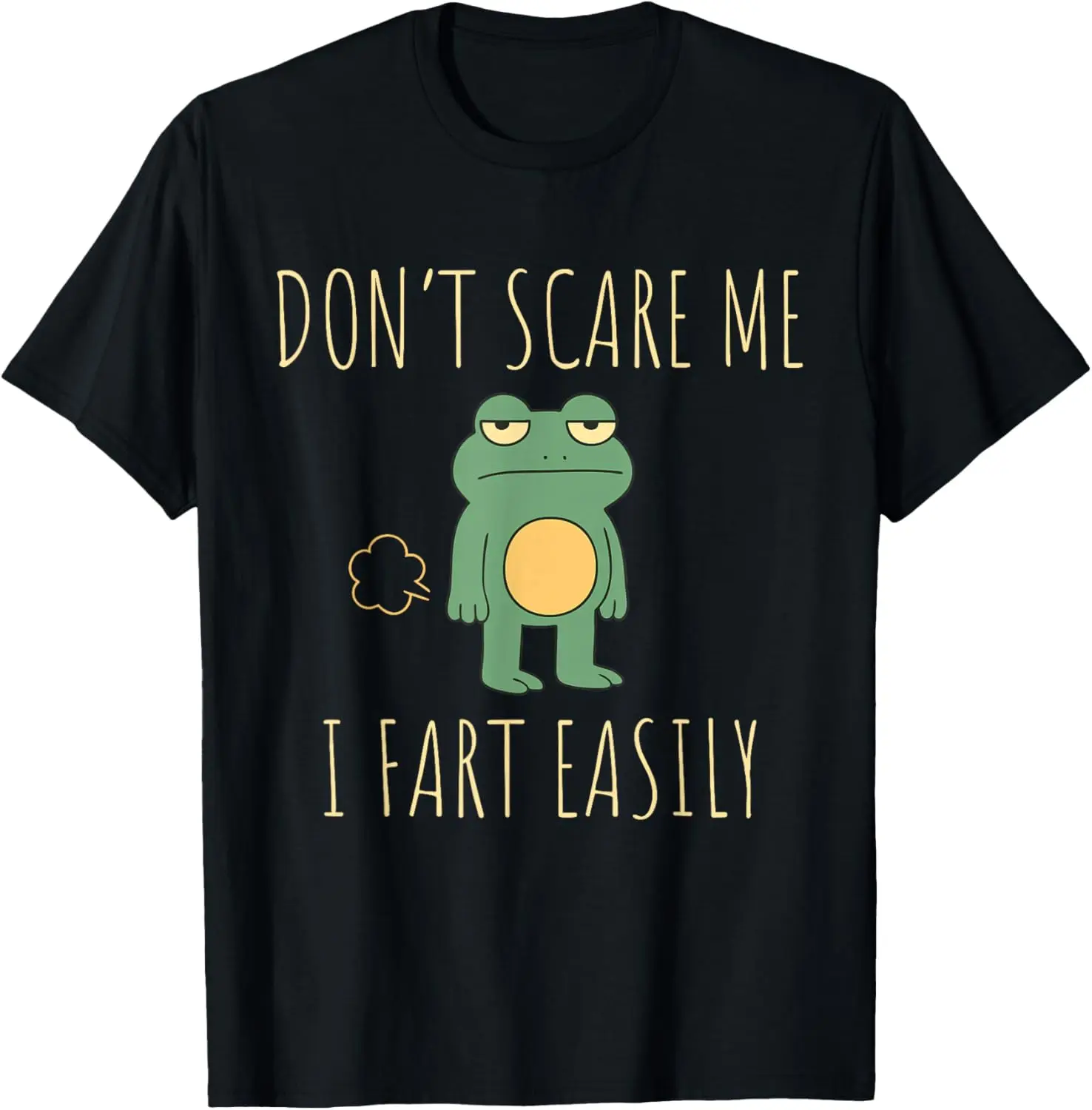 Don't Scare Me I Fart Easily Funny Frog Meme Sarcastic Humor T-Shirt Casual Y2k  Couple Customizable Graphic Tee