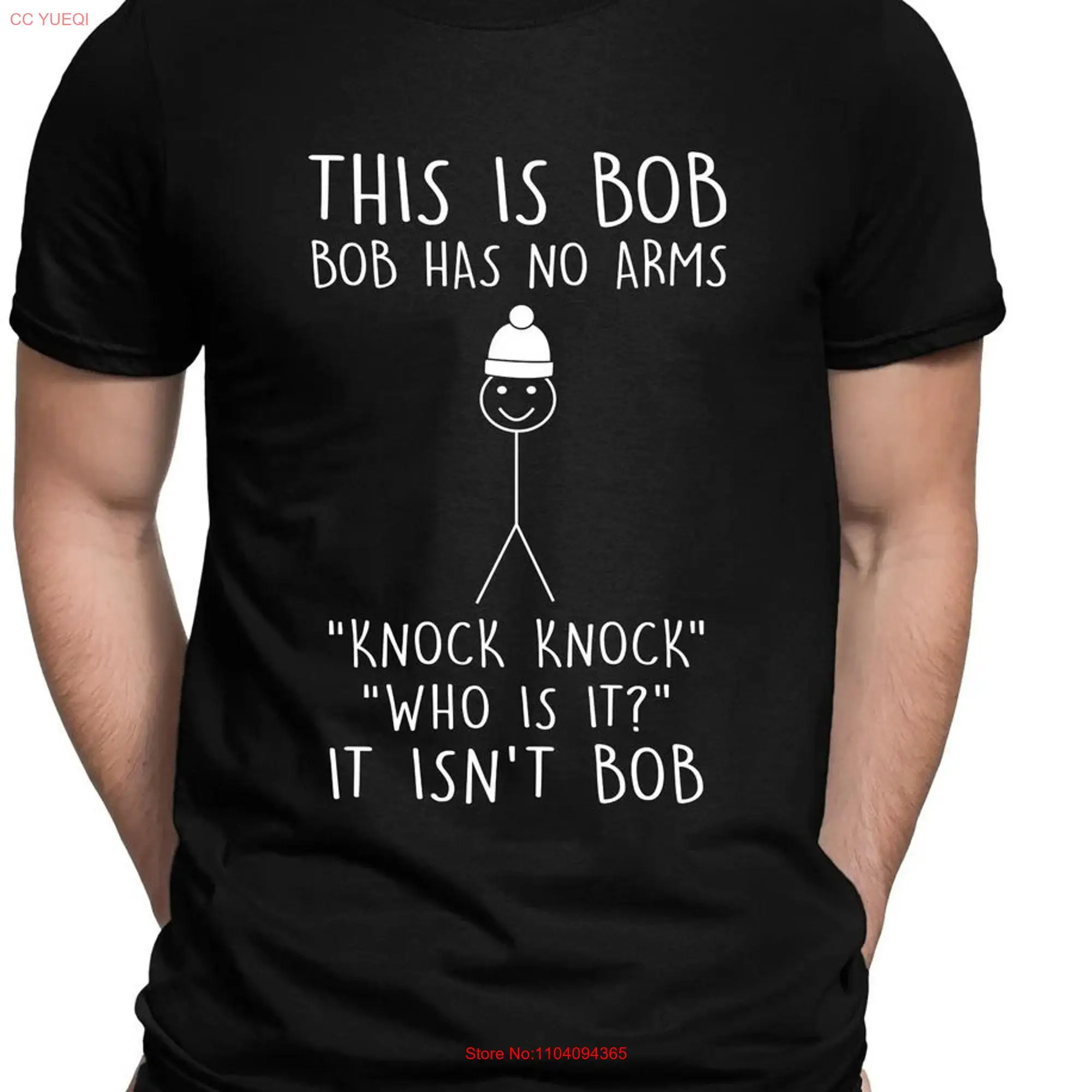 This is Bob has No Arms Knock Stickman Joke Funny T Shirt Top long or short sleeves