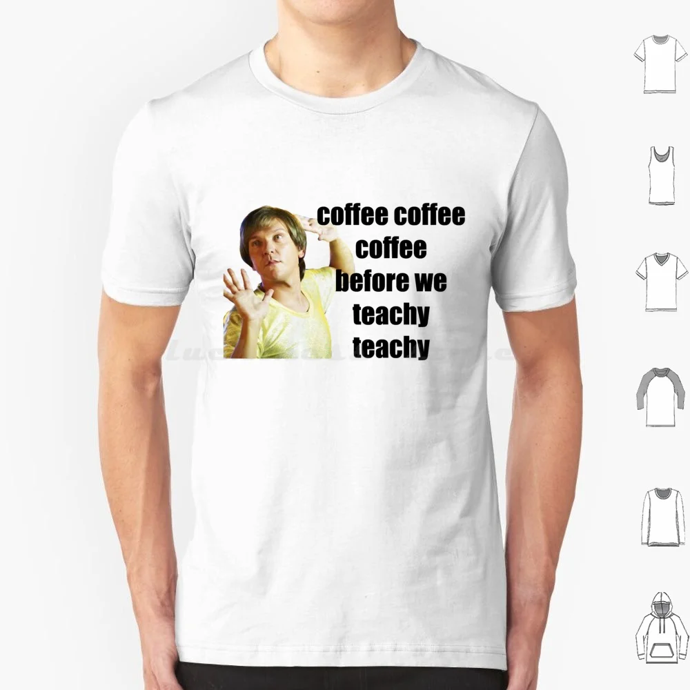 Camiseta Mr G-Coffe Coffee Before We Teachy Teachy, talla grande, 100% algodón, altura de verano, Mr G Chris Lilley Jonah Jamie