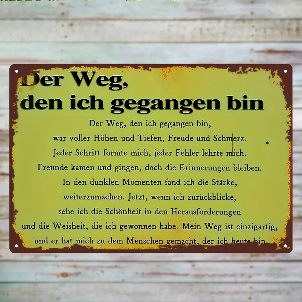 لافتة معدنية مسطحة ثنائية الأبعاد، قطعة واحدة من اقتباسات ألمانية عتيقة - "Der Weg، den ich gigangen bin" - ديكور حائط حديدي عالي التحمل بمظهر عتيق #6