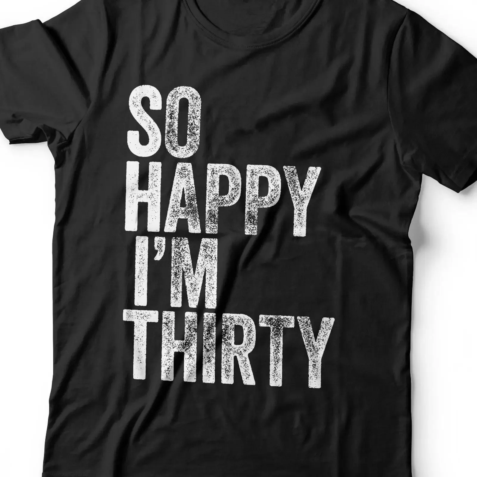 So Happy I'm Thirty Funny 30th Birthday T Shirt Vintage Born 1996 for Party Christmas vintage Washed Soft Versatile Casual