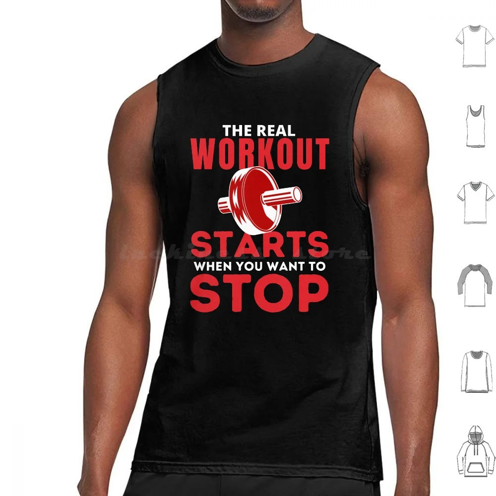 The Real Workout Starts When You Want To Stop Tank Tops Print Cotton The Real Workout Starts Workout Gym The Struggle Is