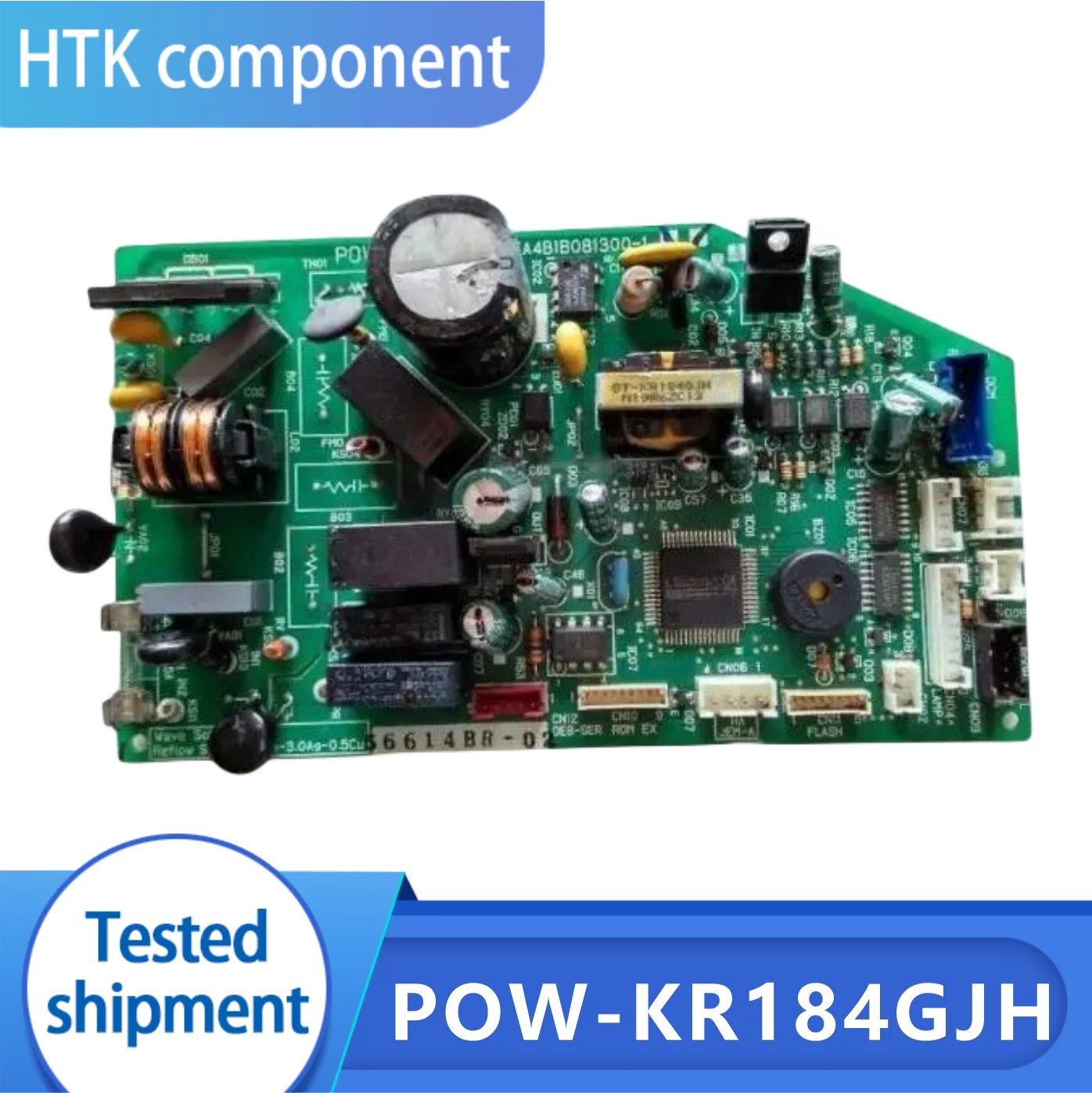 

New main board of air conditioner POW-KR184GJH 1FA4B1B081300-1 0