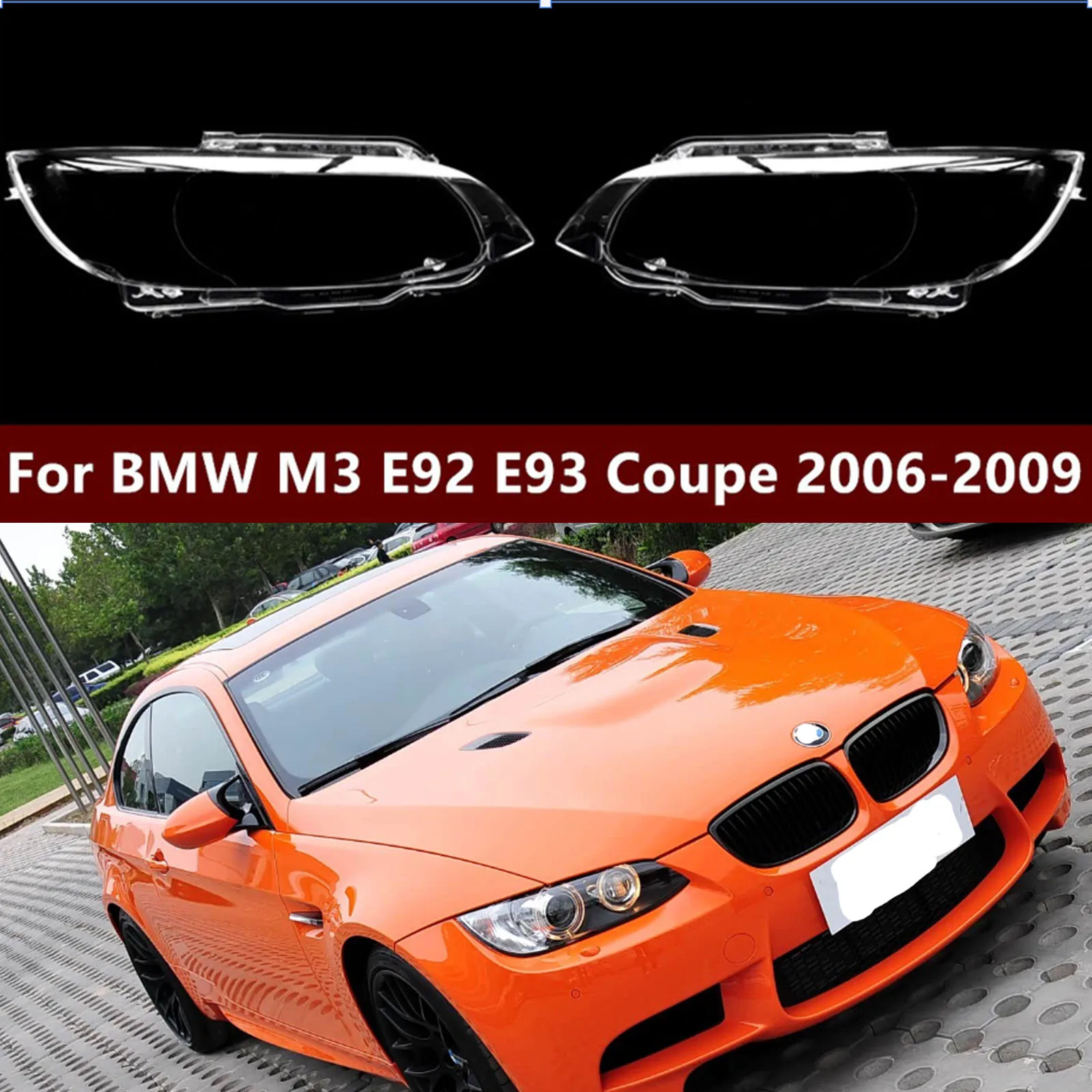 For BMW E92 E93 2006 2007 2008 2009 2010 Headlight Headlamp Lens Covers Clear Car Lamp Shell Transparent Lampshade