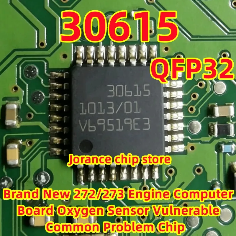 30615 QFP32 Brand New 272/273 Engine Computer Board Oxygen Sensor Vulnerable Common Problem Chip