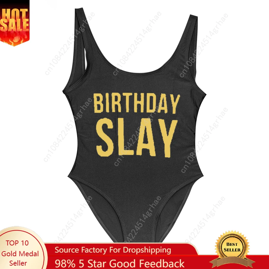 

Birthday Slay Golden Letter One Piece Swimsuit Girl Swimwear Women High Cut Bathing Suit Plus Size Monokini Sexy Beachwear femme