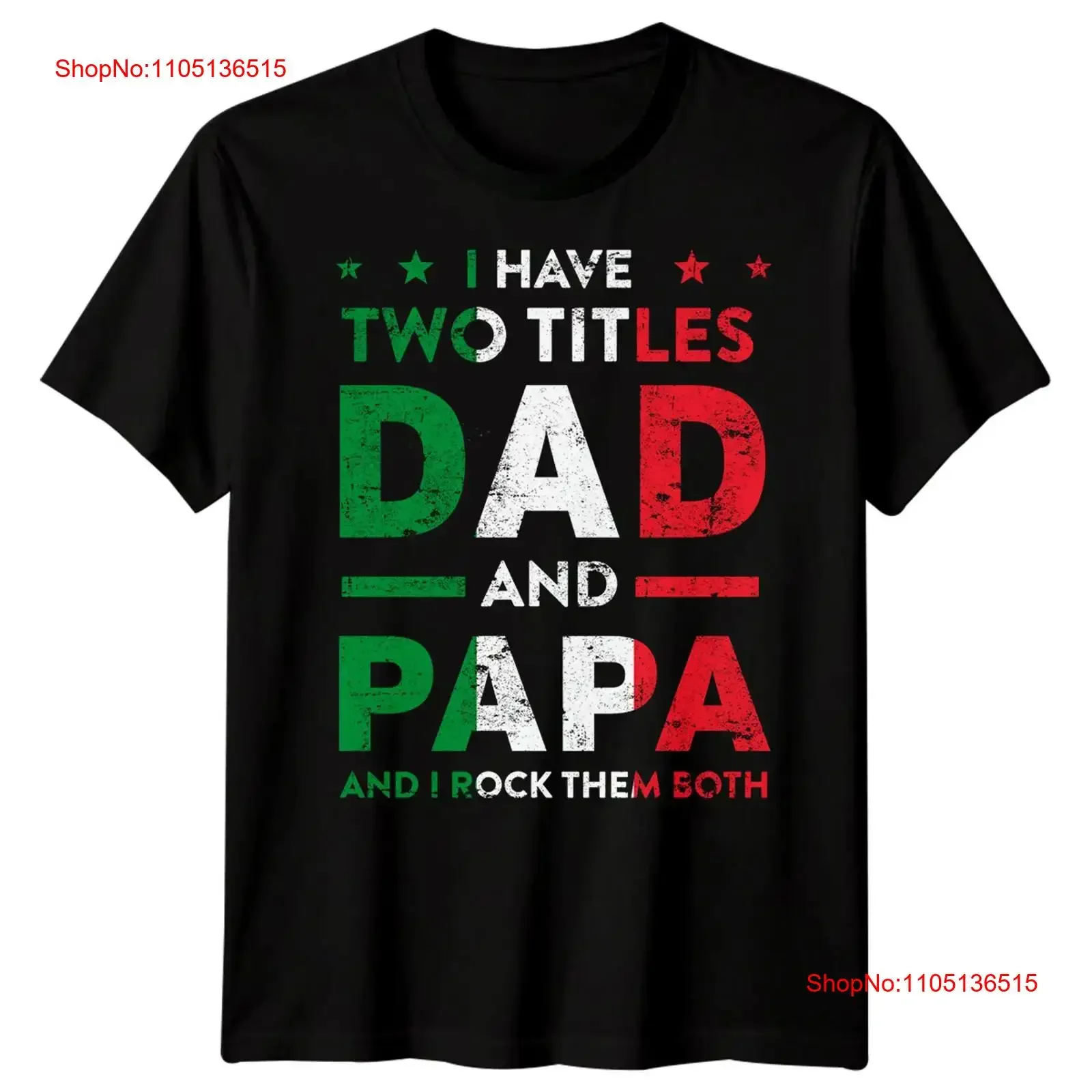 Mens Two Titles Dad And Papa Funny Fathers Day T Shirt Best Daddy Ever FD vintage Washed designer clothes fashion Versatile