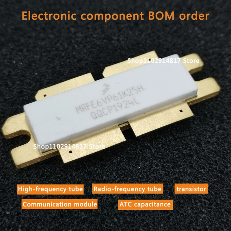

MRFE6VP61K25H high frequency tube ATC capacitor RF tube microwave tube, spot shooting quality assurance In stock