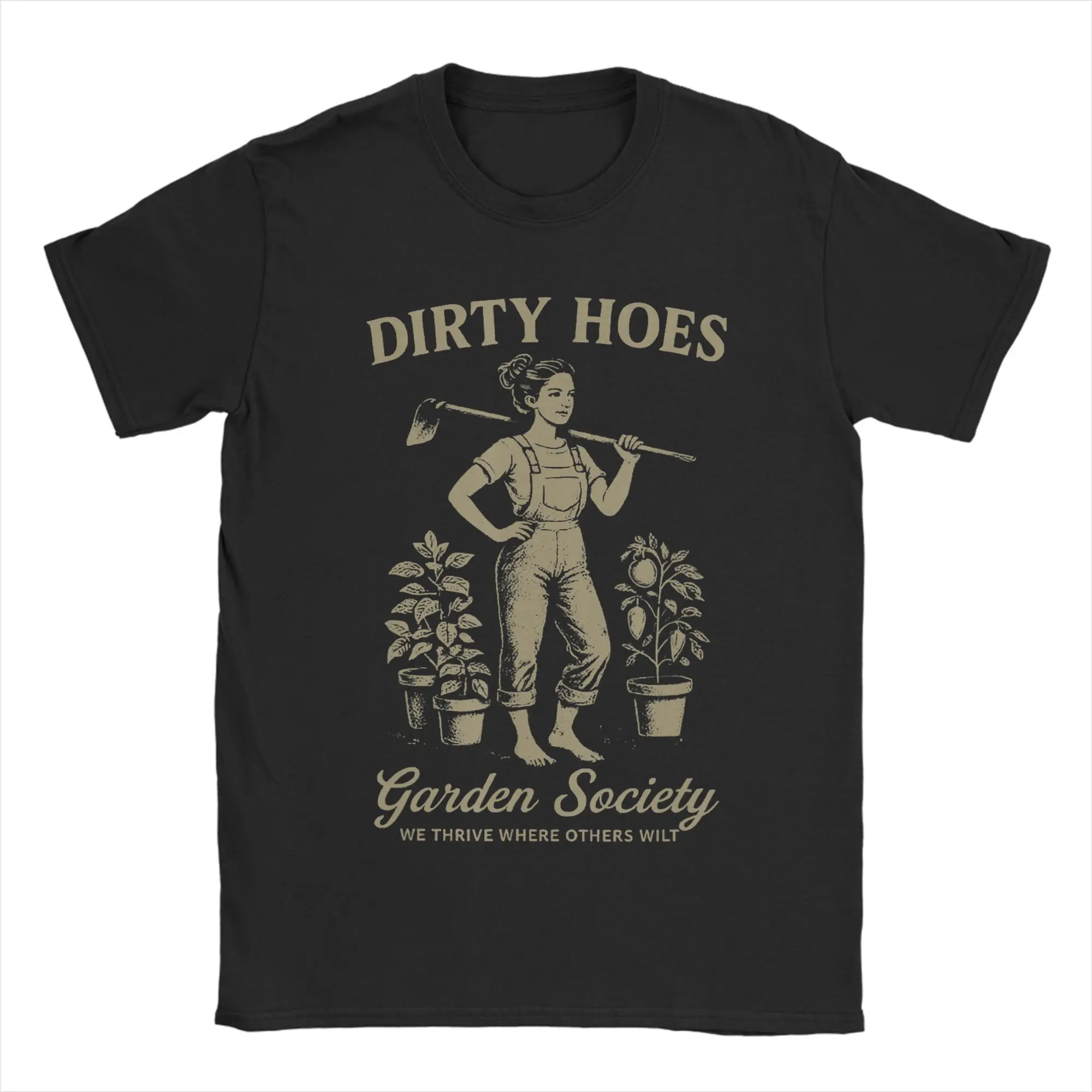 Dirty Hoes Garden Society We Thrive Where Others Wilt T-Shirt d'été Harajuku pour hommes, hauts à manches courtes