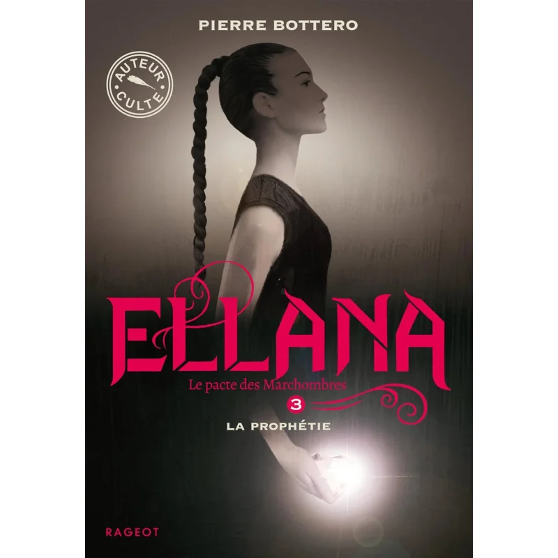 

Ellana The Marchombres Pact Vol 3 The Prophecy Pierre Bottero RAGEOT 9782700256574 Book