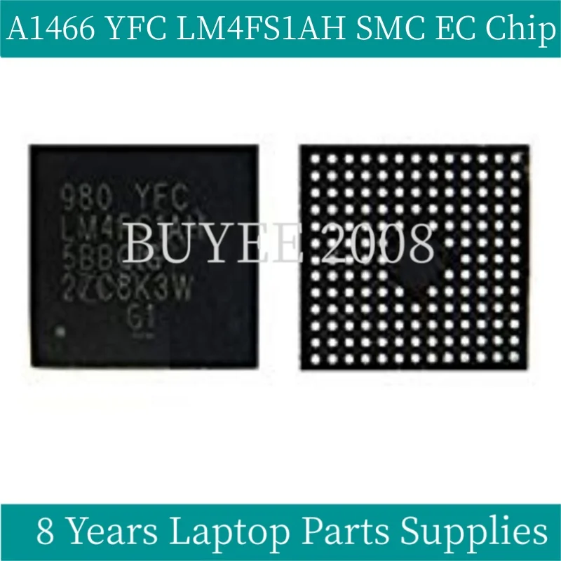 

Original A1466 980 YFC LM4FS1AH SMC EC Chip For Macbook Air 13 ''A1466 Replacement Tested Well, 2013, 2015 Year