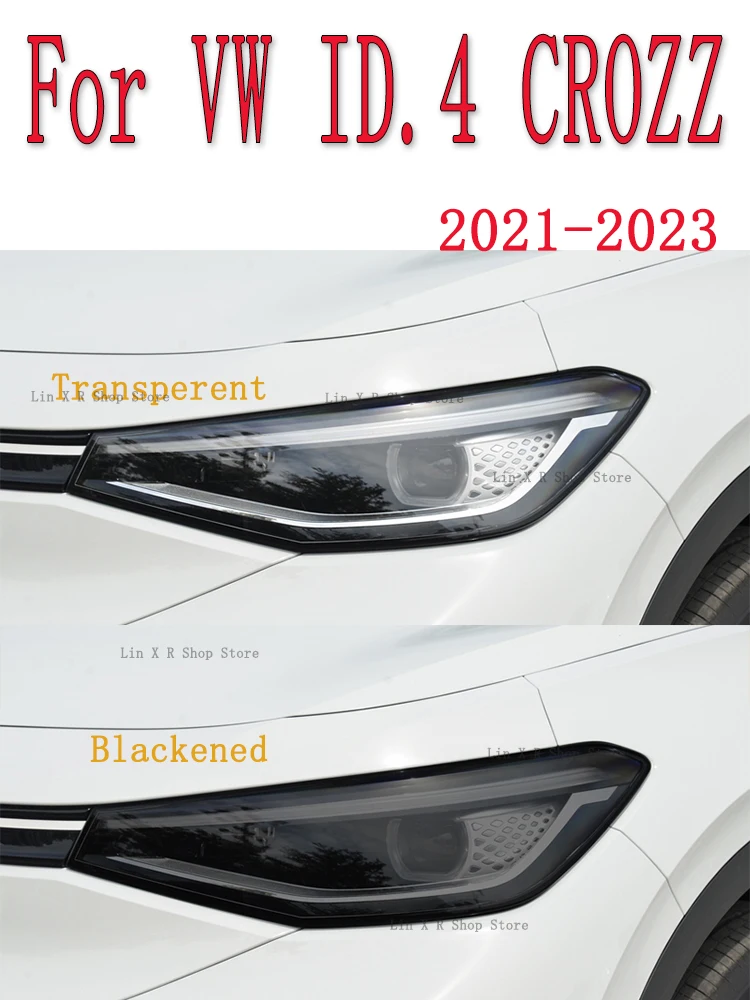 

Для Volkswagen ID.4 Crozz 2021-2024 модификация пленки для фар автомобиля наклейка против царапин специальная прозрачная защитная пленка из ТПУ