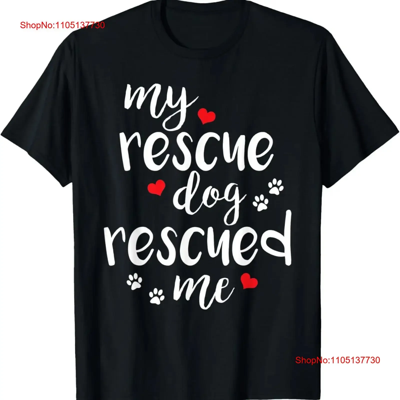 My Rescue Dog Rescued Me Lovers T Shirt  vintage Washed Soft graphic designer clothes streetwear Top For Everyday Wear Unisex