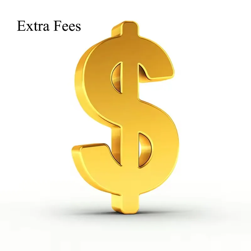 

Extra Shipping fee Postage