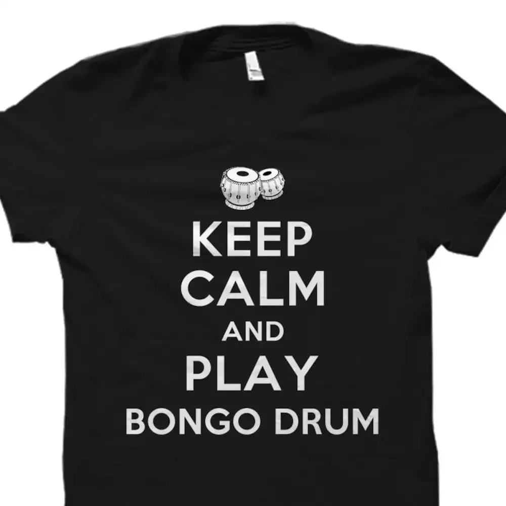 Keep Calm And Play Bongo Drum T Shirt Drummer Drums Os3601