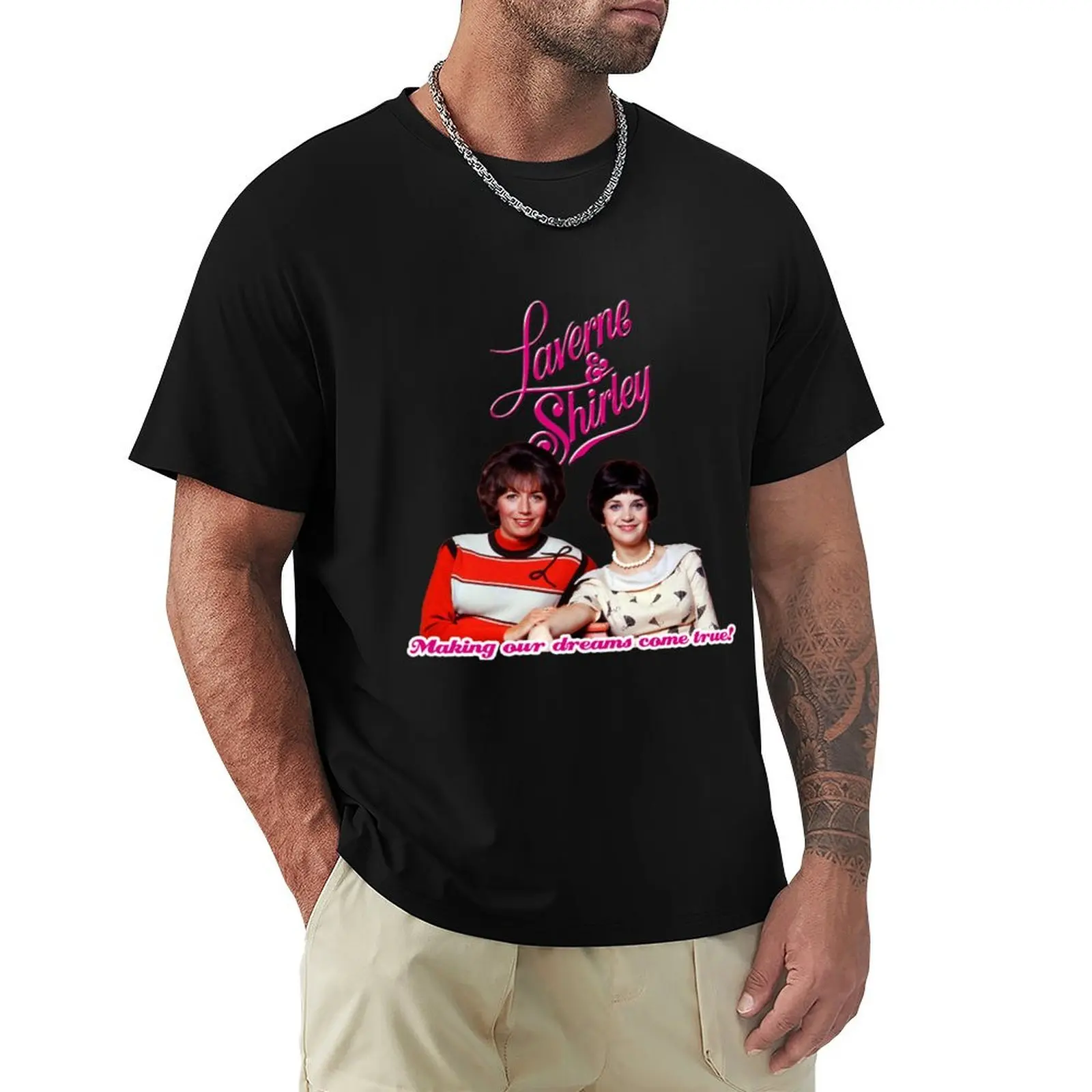 70s Laverne & Shirley Happy Days Spin off dreams tribute T-Shirt t shirts for man pack cotton T-Shirt