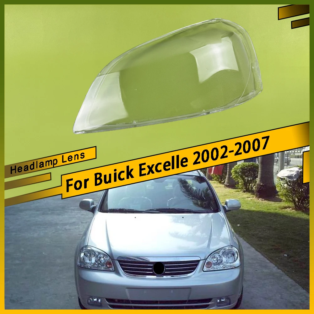 

For Buick Excelle 2002 2003 2004 2005 2006 2007 Left Right Side Headlight Lampshade Transparent Headlight Lens Lampshade Cover