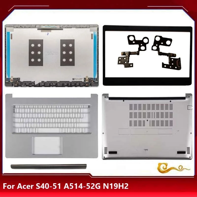 New/org For ACER Swift3 A514-52G N19H2 S40-51 LCD back cover /LCD bezel /Upper cover /Bottom case /Touchpad /Hinge set ,Silver